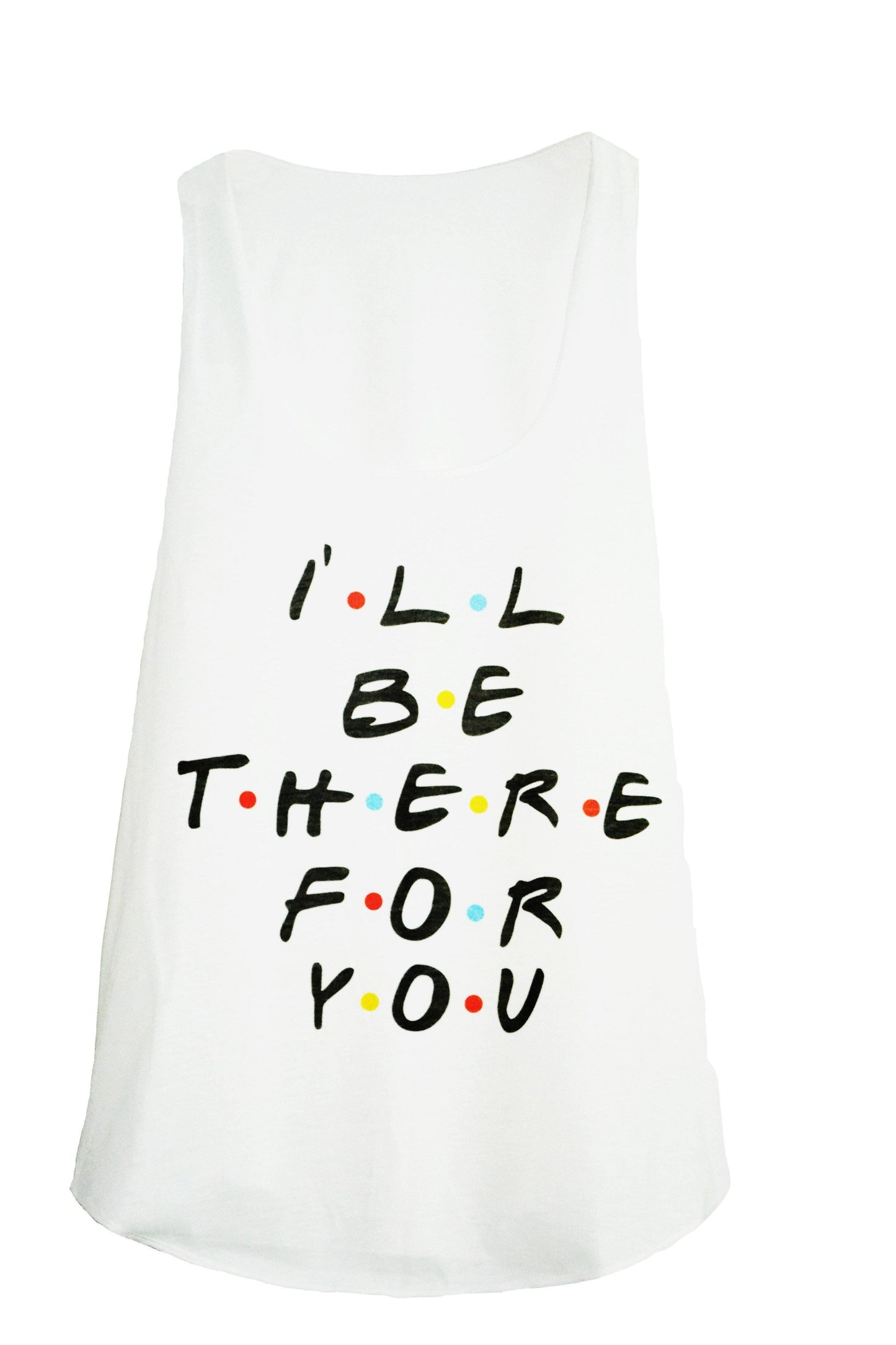 Debardeur couleur crème message i'll be there for you